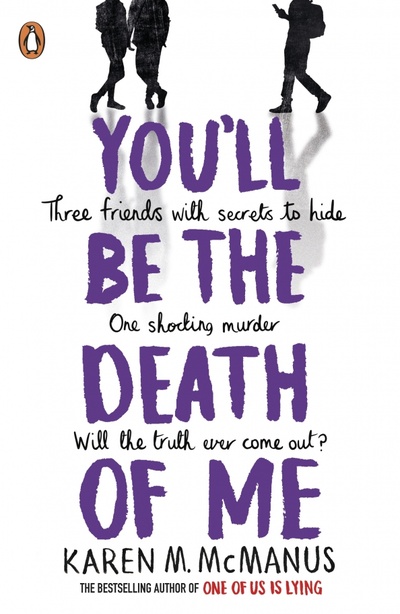 Книга: You'll Be the Death of Me (McManus Karen M.) ; Penguin