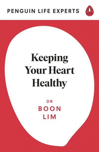 Книга: Keeping Your Heart Healthy (Lim Boon) ; Penguin Life, 2021 