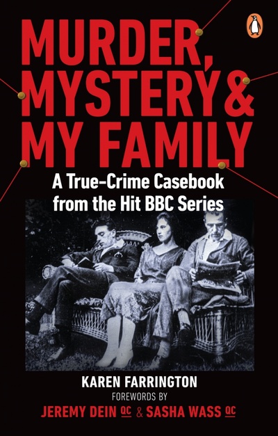 Книга: Murder, Mystery and My Family. A True-Crime Casebook from the Hit BBC Series (Farrington Karen) ; BBC books, 2020 