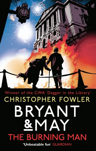 Книга: Bryant & May - The Burning Man (Fowler Christopher) ; Bantam books, 2016 