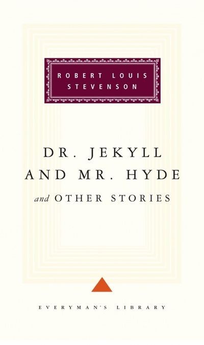 Книга: Dr Jekyll And Mr Hyde And Other Stories (Stevenson Robert Louis) ; Everyman, 1992 