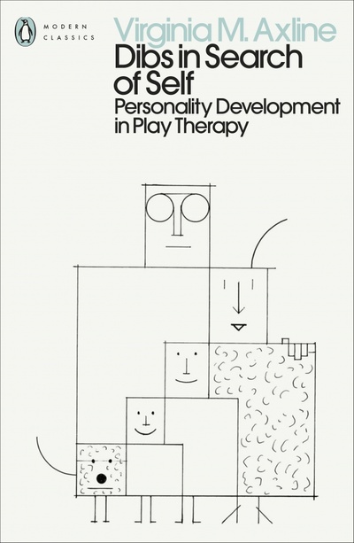 Книга: Dibs in Search of Self. Personality Development in Play Therapy (Axline Virginia M.) ; Penguin, 2022 