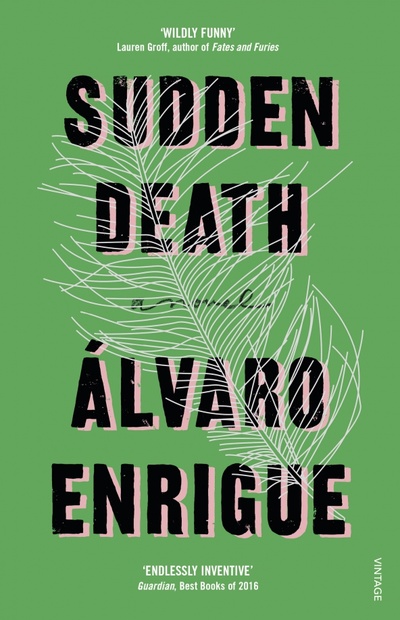 Книга: Sudden Death (Enrigue Alvaro) ; Vintage books, 2017 