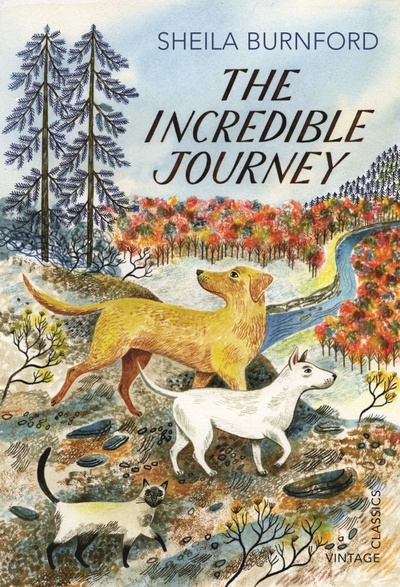 Книга: The Incredible Journey (Burnford Sheila) ; Vintage books, 2013 