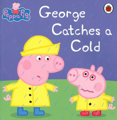 Книга: George Catches a Cold; Ladybird, 2014 