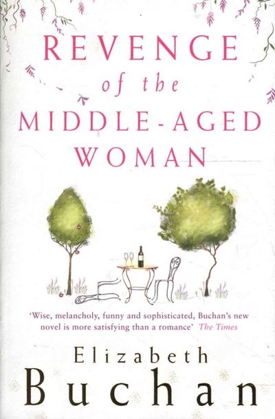 Книга: Revenge of the Middle-Aged Woman (Buchan Elizabeth) ; Penguin, 2002 