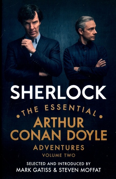 Книга: Sherlock. The Essential Arthur Conan Doyle Adventures. Volume 2 (Doyle Arthur Conan) ; BBC books, 2017 