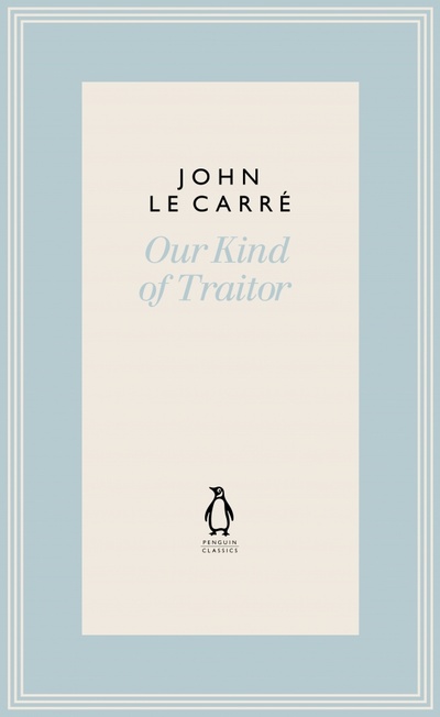 Книга: Our Kind of Traitor (Le Carre John) ; Penguin, 2022 