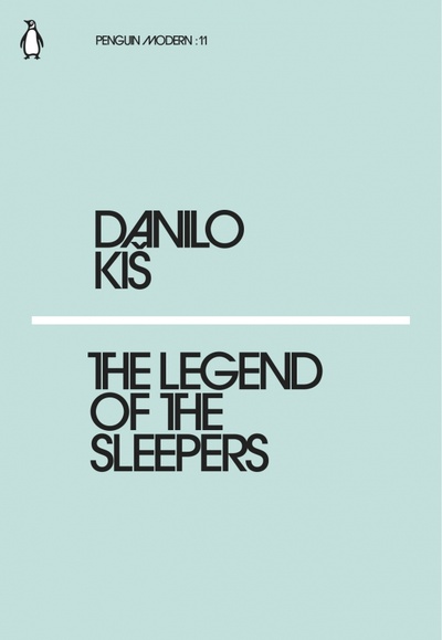 Книга: The Legend of the Sleepers (Kis Danilo) ; Penguin, 2018 