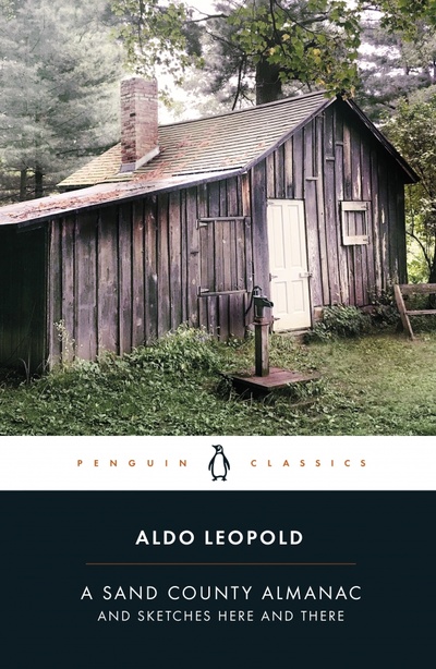 Книга: A Sand County Almanac and Sketches Here and There (Leopold Aldo) ; Penguin, 2020 
