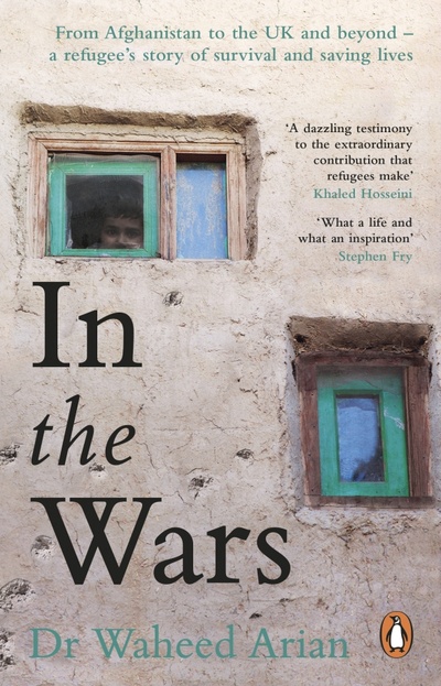 Книга: In the Wars. An uplifting, life-enhancing autobiography, a poignant story of the power of resilience (Arian Waheed) ; Corgi book, 2022 