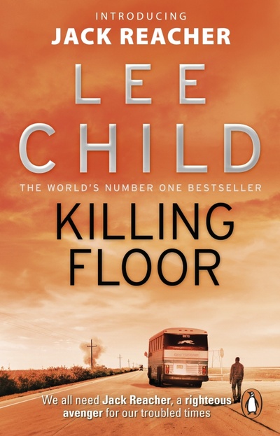 Книга: Killing Floor (Child Lee) ; Bantam books, 2010 