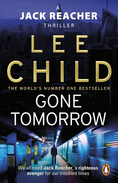 Книга: Gone Tomorrow (Child Lee) ; Bantam books, 2010 