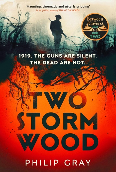 Книга: Two Storm Wood (Gray Philip) ; Harvill Secker, 2021 