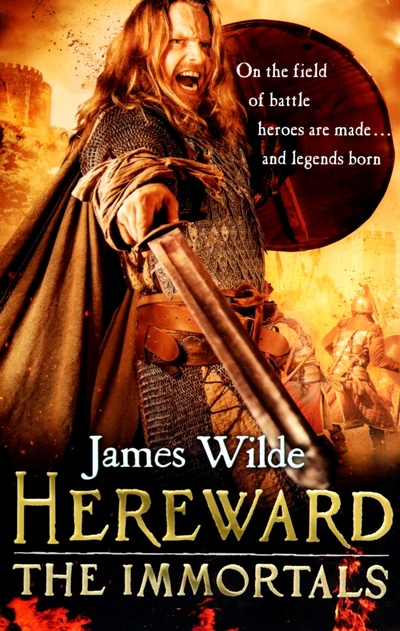 Книга: Hereward. The Immortals (Wilde James) ; Bantam books, 2016 