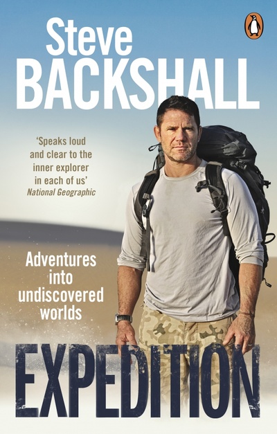 Книга: Expedition. Adventures into Undiscovered Worlds (Backshall Steve) ; BBC books, 2020 