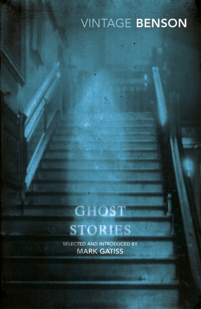 Книга: Ghost Stories (Benson E. F.) ; Vintage books, 2016 
