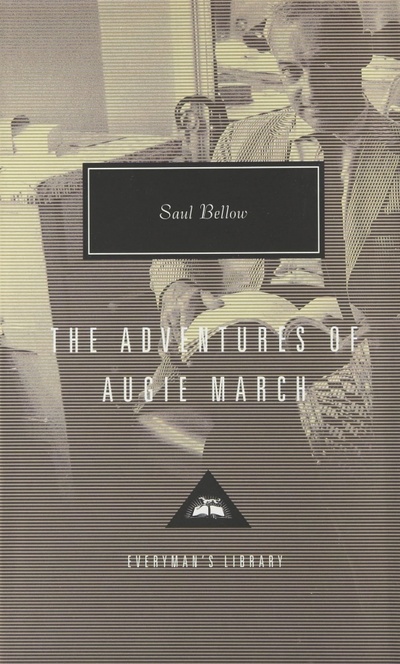 Книга: The Adventures Of Augie March (Bellow Saul) ; Everyman, 2015 