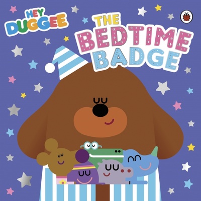 Книга: The Bedtime Badge (Holowaty Lauren) ; BBC books, 2022 