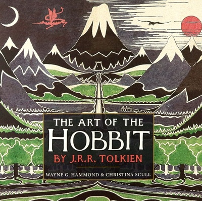Книга: The Art of the Hobbit (Толкин Джон Рональд Руэл, Hammond Wayne G. , Scull Christina) ; Harper Collins Publishers, 2022 