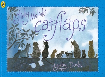 Книга: Slinky Malinki Catflaps (Hairy Maclary and Friends) (Dodd Lynley) ; Puffin