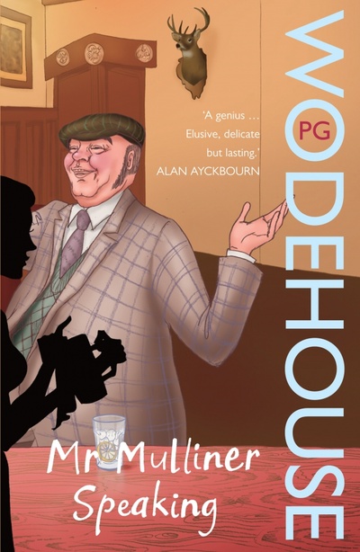 Книга: Mr Mulliner Speaking (Wodehouse Pelham Grenville) ; Arrow Books, 2008 