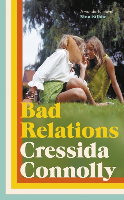 Книга: Bad Relations (Connolly Cressida) ; Viking, 2022 