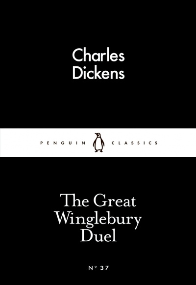 Книга: The Great Winglebury Duel (Dickens Charles) ; Penguin, 2015 