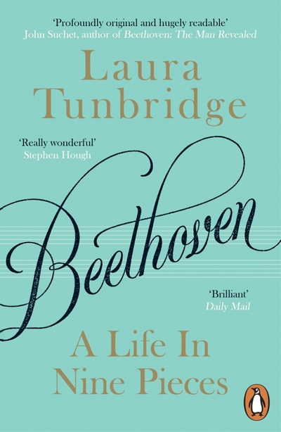 Книга: Beethoven. A Life in Nine Pieces (Tunbridge Laura) ; Penguin