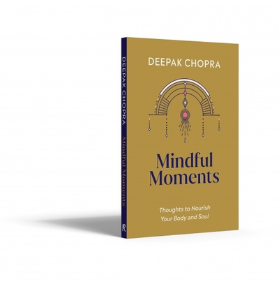 Книга: Mindful Moments. Thoughts to Nourish Your Body and Soul (Chopra Deepak) ; Rider, 2022 