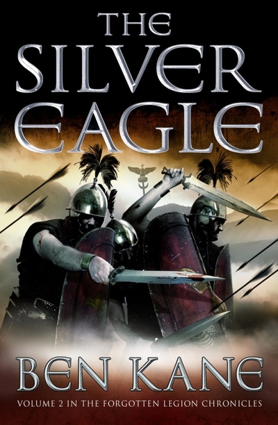 Книга: The Silver Eagle (Kane Ben) ; Arrow Books, 2011 