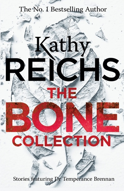 Книга: The Bone Collection (Reichs Kathy) ; Arrow Books, 2016 