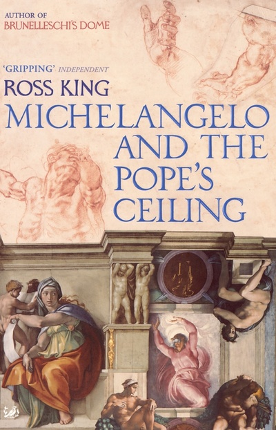 Книга: Michelangelo And The Pope's Ceiling (King Ross) ; Penguin, 2003 