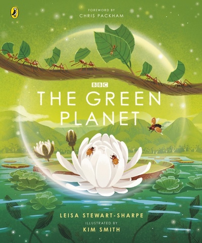Книга: The Green Planet (Stewart-Sharpe Leisa) ; BBC books, 2023 