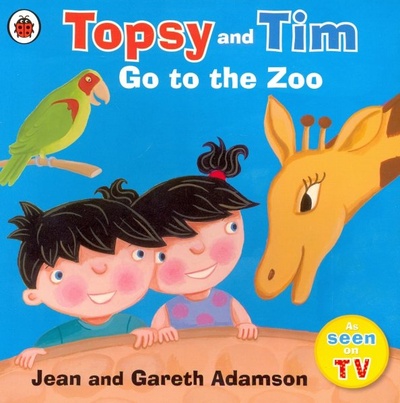 Книга: Topsy and Tim: Go to the Zoo (Adamson Jean, Adamson Gareth) ; Ladybird, 2019 