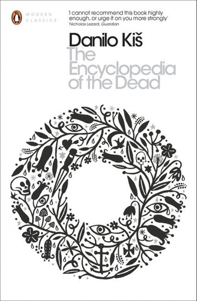 Книга: The Encyclopedia of the Dead (Kis Danilo) ; Penguin, 2015 