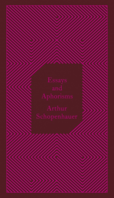 Книга: Essays and Aphorisms (Schopenhauer Arthur) ; Penguin, 2014 
