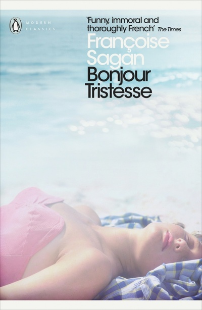 Книга: Bonjour Tristesse and A Certain Smile (Sagan Francoise) ; Penguin, 2013 