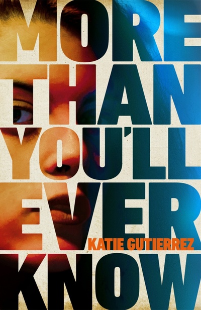 Книга: More Than You'll Ever Know (Gutierrez Katie) ; Michael Joseph, 2022 