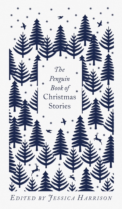 Книга: The Penguin Book of Christmas Stories (Andersen Hans Christian, Картер Анджела, Манро Гектор) ; Penguin, 2021 