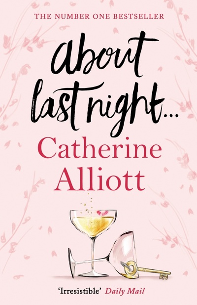 Книга: About Last Night... (Alliott Catherine) ; Penguin, 2017 