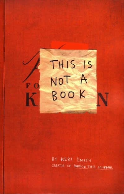Книга: This Is Not A Book (Smith Keri) ; Penguin, 2011 