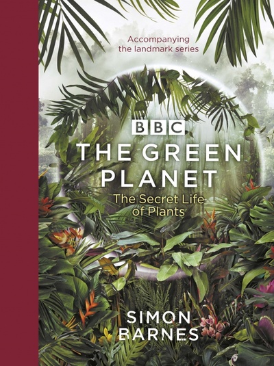 Книга: The Green Planet (Barnes Simon) ; BBC books, 2022 
