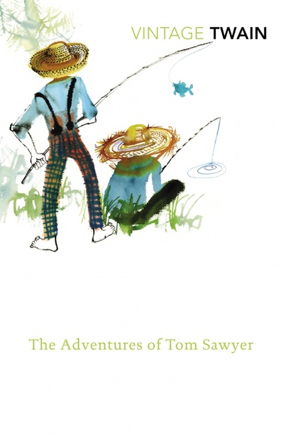 Книга: The Adventures of Tom Sawyer (Twain Mark) ; Vintage books, 2010 