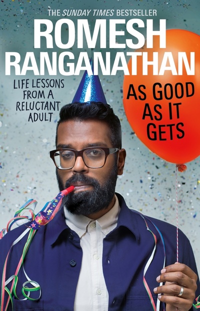 Книга: As Good As It Gets. Life Lessons from a Reluctant Adult (Ranganathan Romesh) ; Corgi book, 2021 
