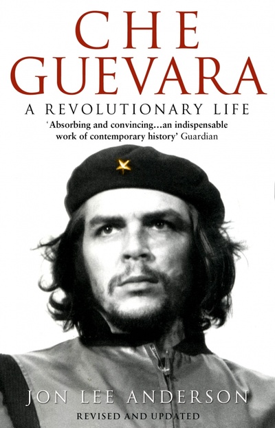 Книга: Che Guevara (Anderson Jon Lee) ; Bantam books, 2010 