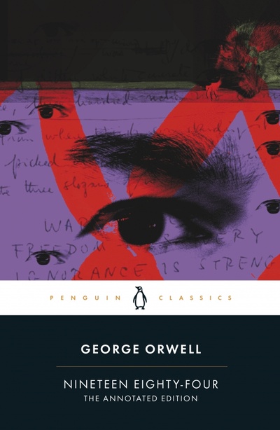 Книга: Nineteen Eighty-Four. The Annotated Edition (Orwell George) ; Penguin, 2013 