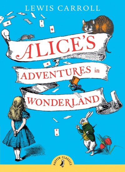 Книга: Alice's Adventures in Wonderland (Carroll Lewis) ; Puffin, 2015 