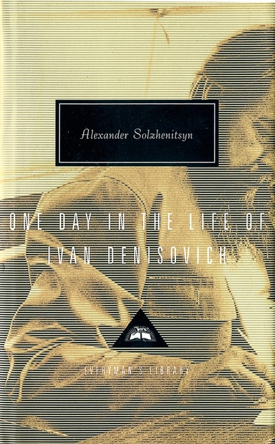 Книга: One Day in the Life of Ivan Denisovich (Solzhenitsyn Aleksandr) ; Everyman, 1995 