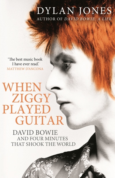 Книга: When Ziggy Played Guitar. David Bowie and Four Minutes that Shook the World (Jones Dylan) ; Windmill Books